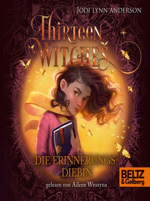 cover image of Thirteen Witches--Die Erinnerungsdiebin